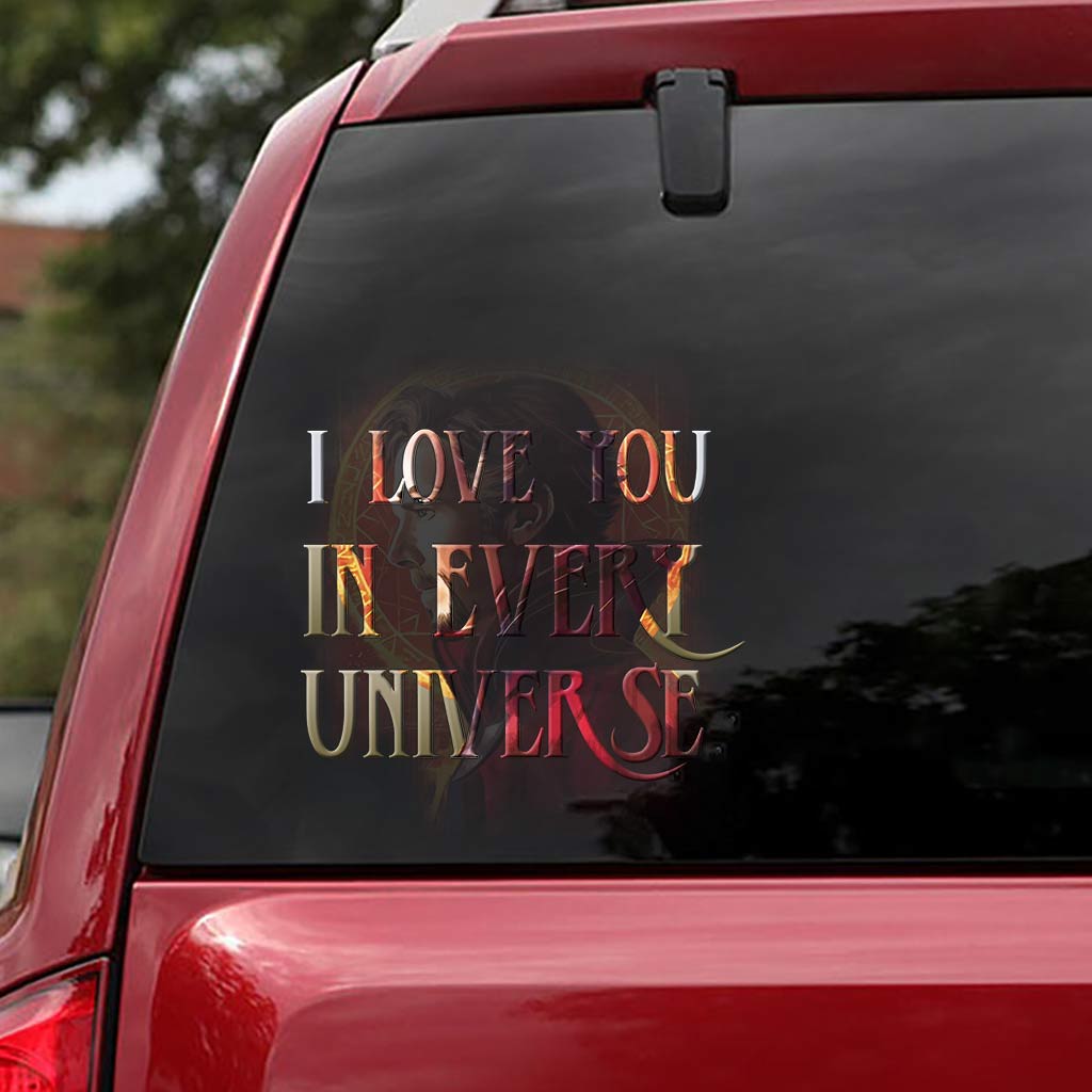 I Love You In Every Universe - Decal Full