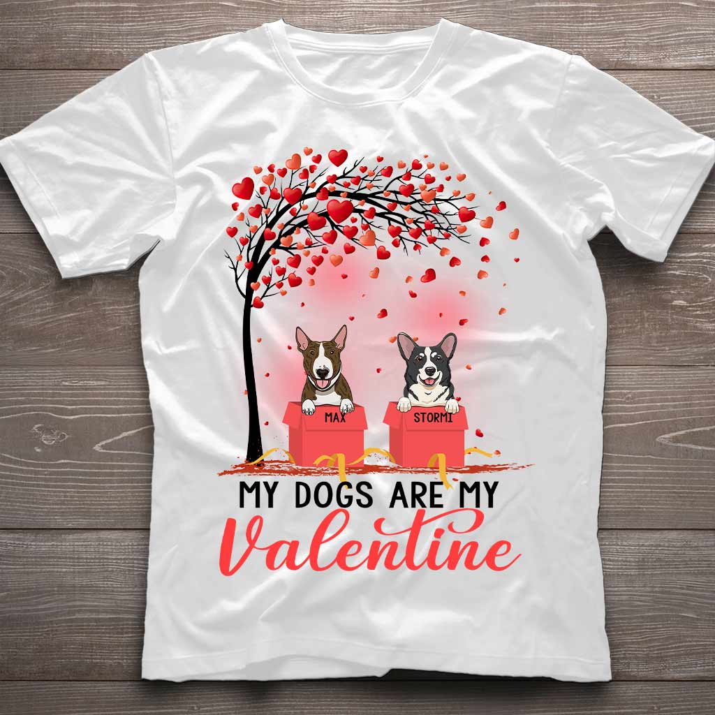 Dogs Are My Valentines - Personalized T-shirt and Hoodie