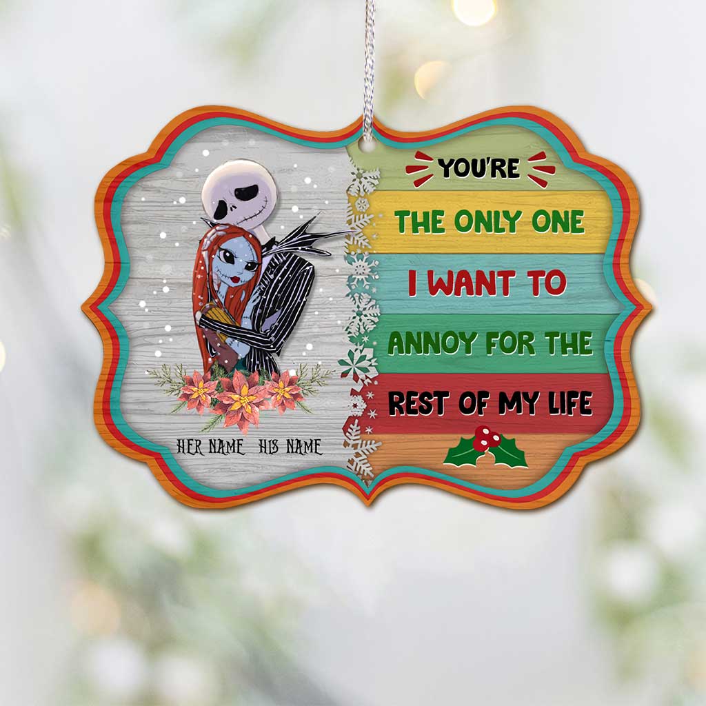 You're The Only One - Personalized Christmas Nightmare Ornament (Printed On Both Sides)