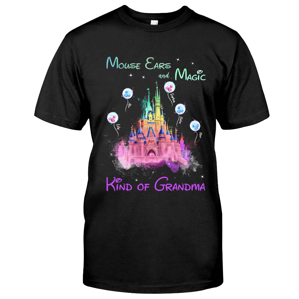 Mouse Ears And Magic Kind Of Grandma - Personalized Mouse T-shirt and Hoodie