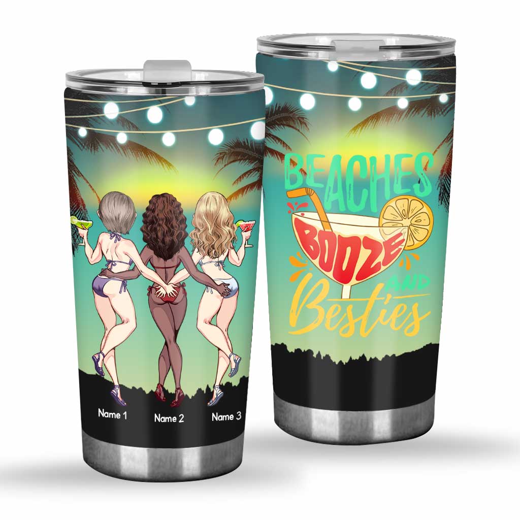 Beaches Booze And Besties - Personalized Bestie Tumbler