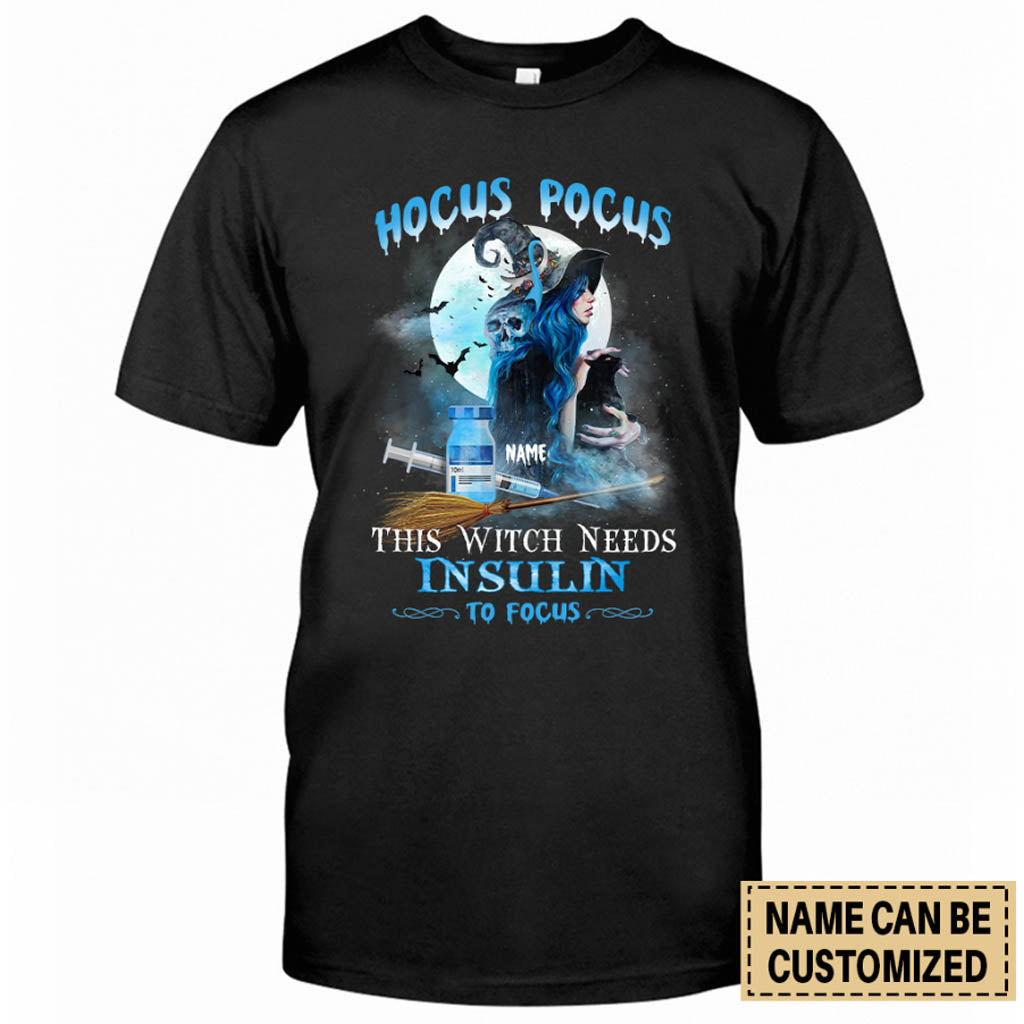 Witch Needs Insulin To Focus Halloween - Diabetes Awareness T-shirt And Hoodie