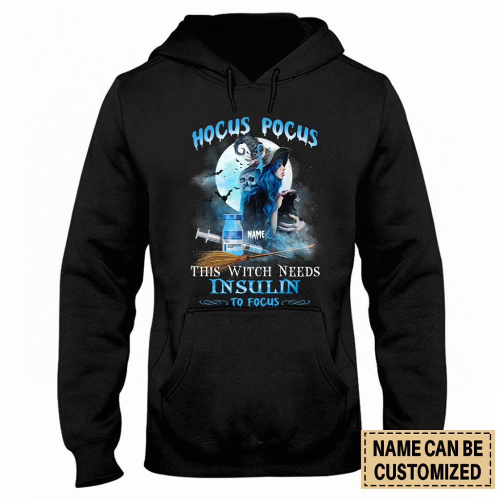 Witch Needs Insulin To Focus Halloween - Diabetes Awareness T-shirt And Hoodie