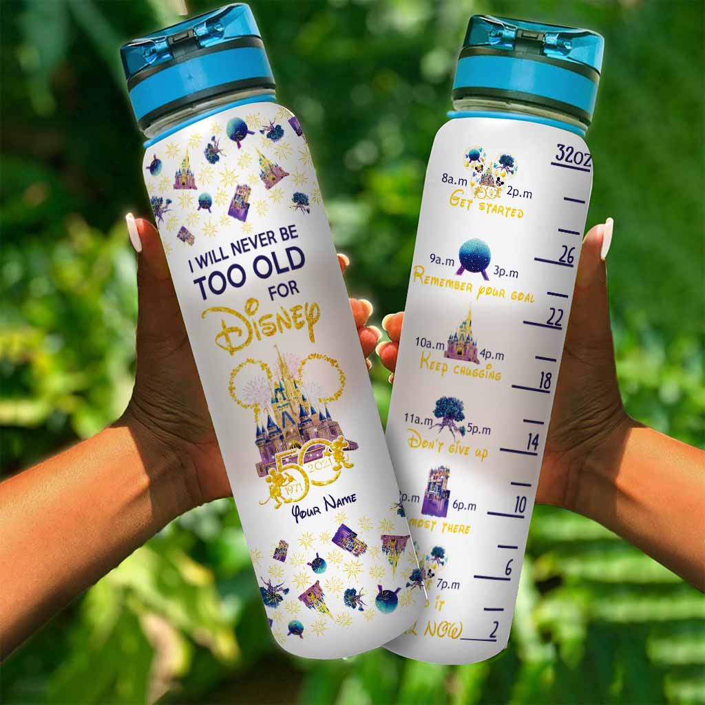 I Will Never Too Old For Magic - Personalized Mouse Water Tracker Bottle