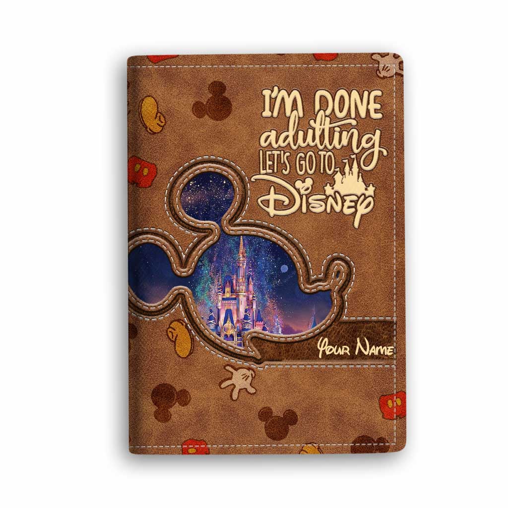 I'm Done Adulting - Personalized Mouse Passport Holder