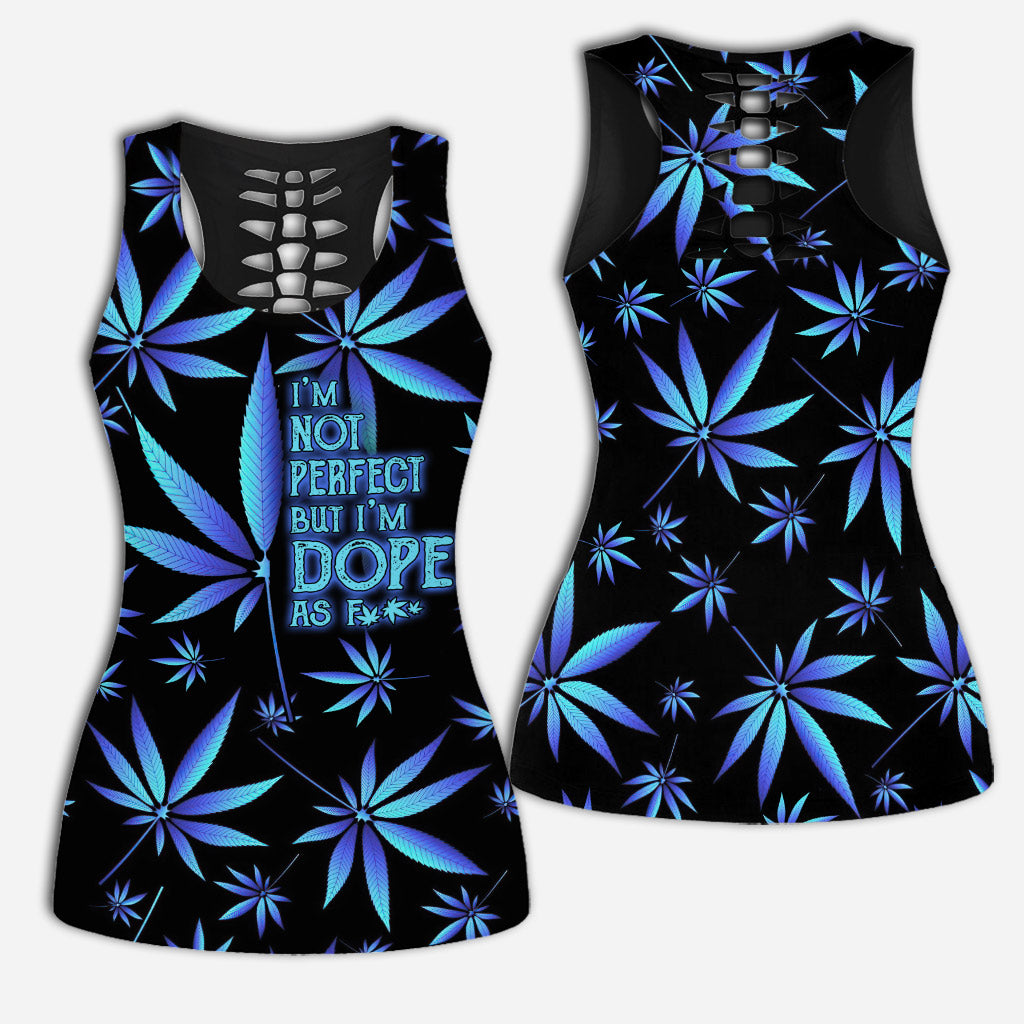 I'm Not Perfect But I'm Dope - Weed Hollow Tank Top and Leggings
