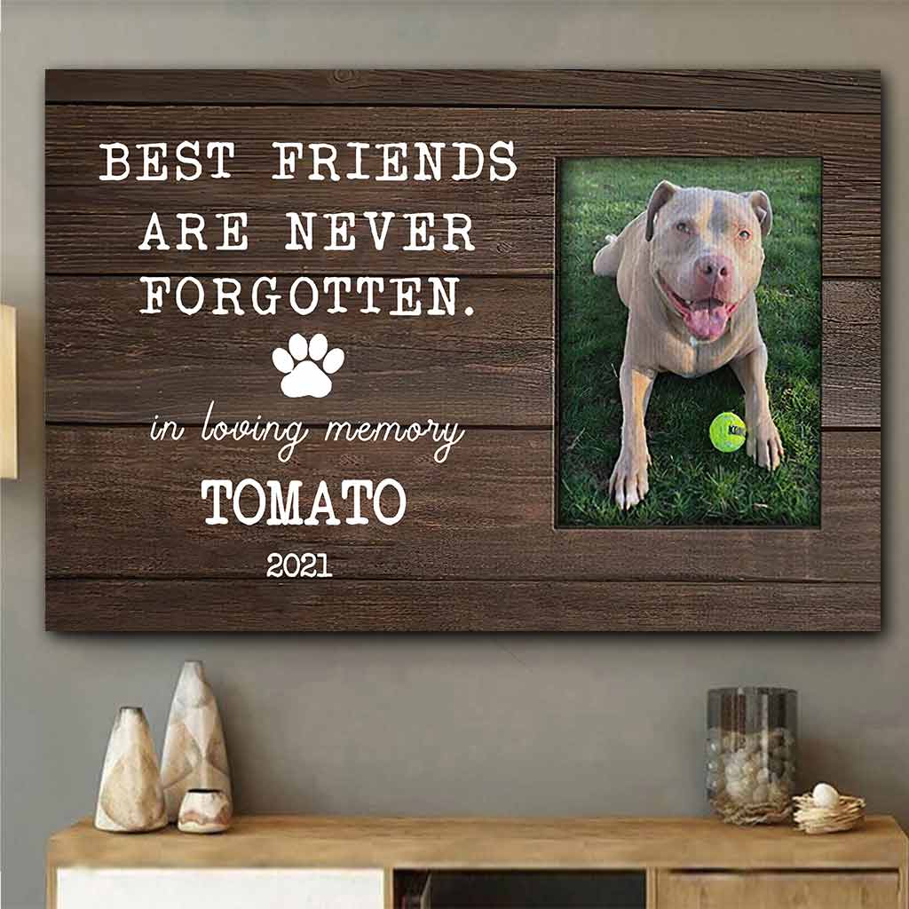 Best Friends Are Never Forgotten - Personalized Dog Poster 102021