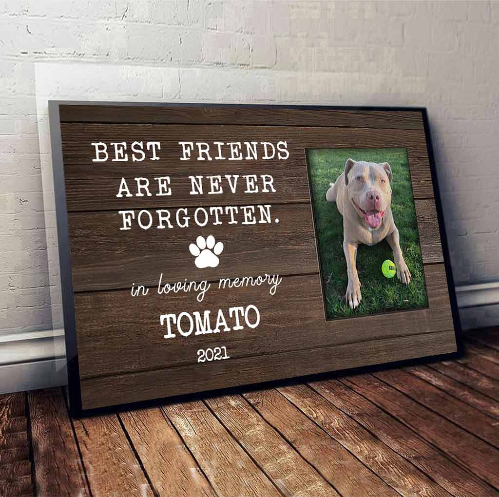 Best Friends Are Never Forgotten - Personalized Dog Poster 102021