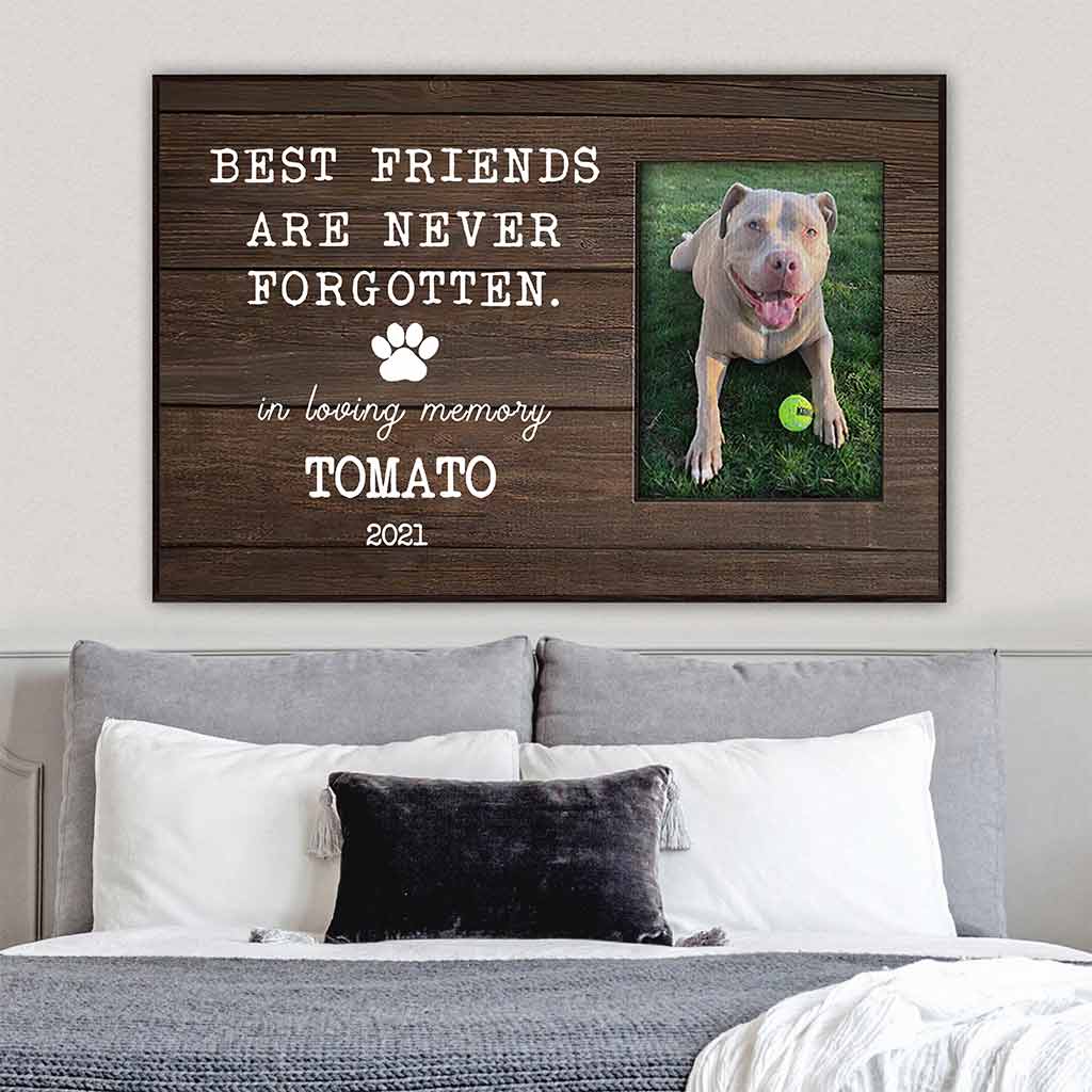 Best Friends Are Never Forgotten - Personalized Dog Poster 102021