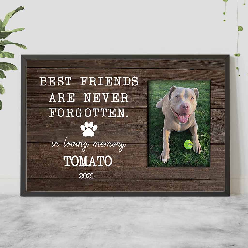 Best Friends Are Never Forgotten - Personalized Dog Poster 102021