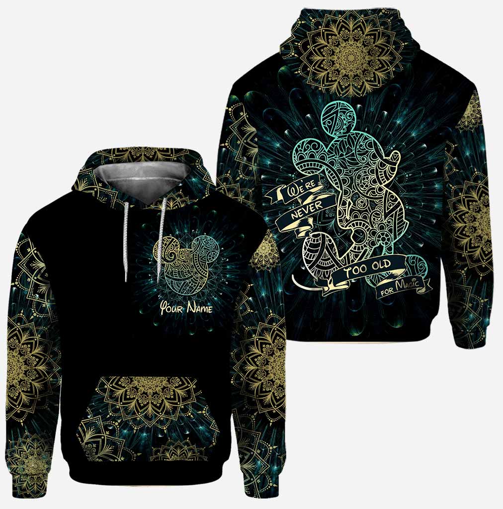 We Are Never Too Old For Magic Mandala Mouse Ears - Personalized Hoodie and Leggings