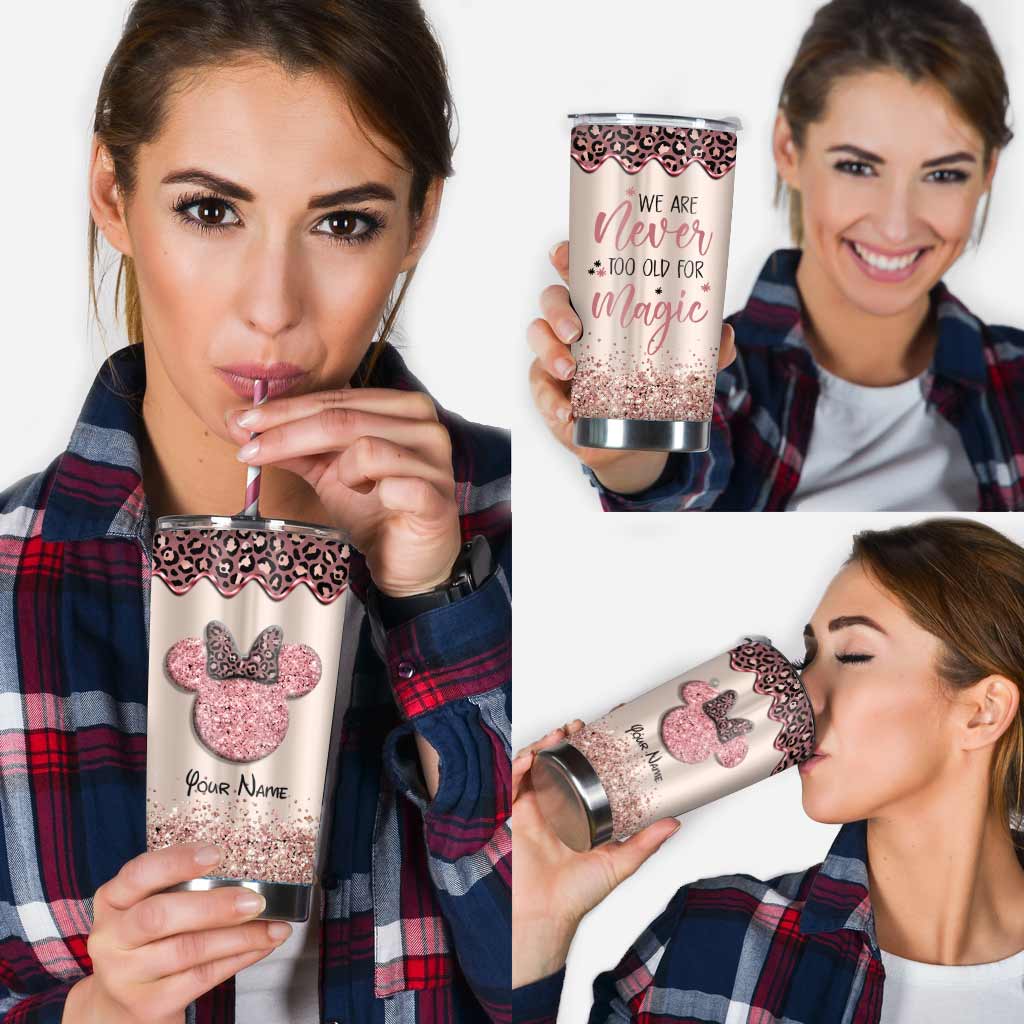 We Are Never Too Old For Magic - Personalized Mouse Tumbler With 3D Pattern Print