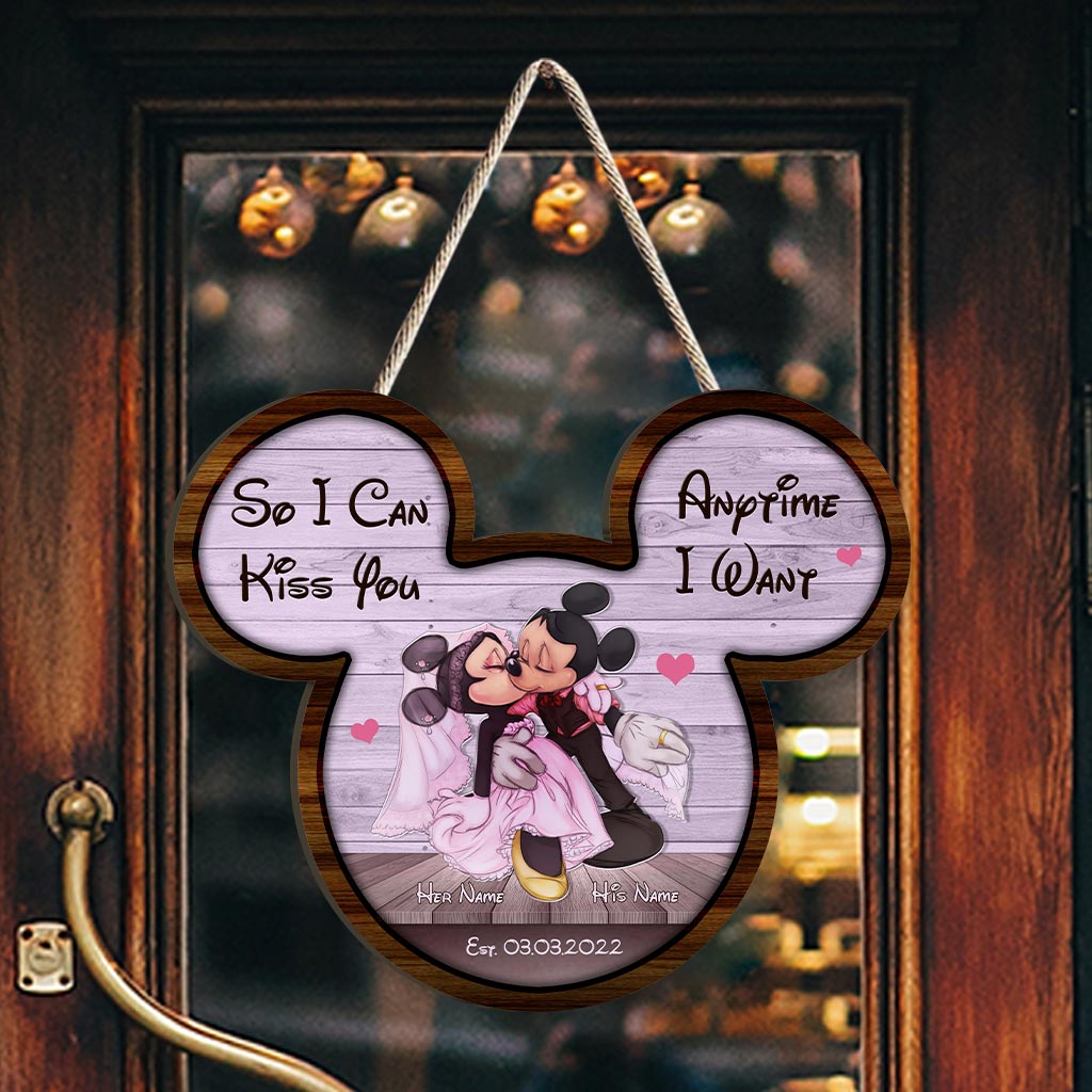 So I Can Kiss You - Personalized Mouse Wood Sign