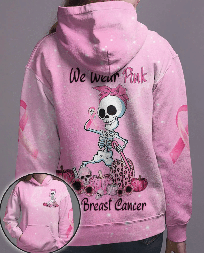 We Wear Pink For Breast Cancer Awareness - Breast Cancer Awareness All Over T-shirt and Hoodie 0822