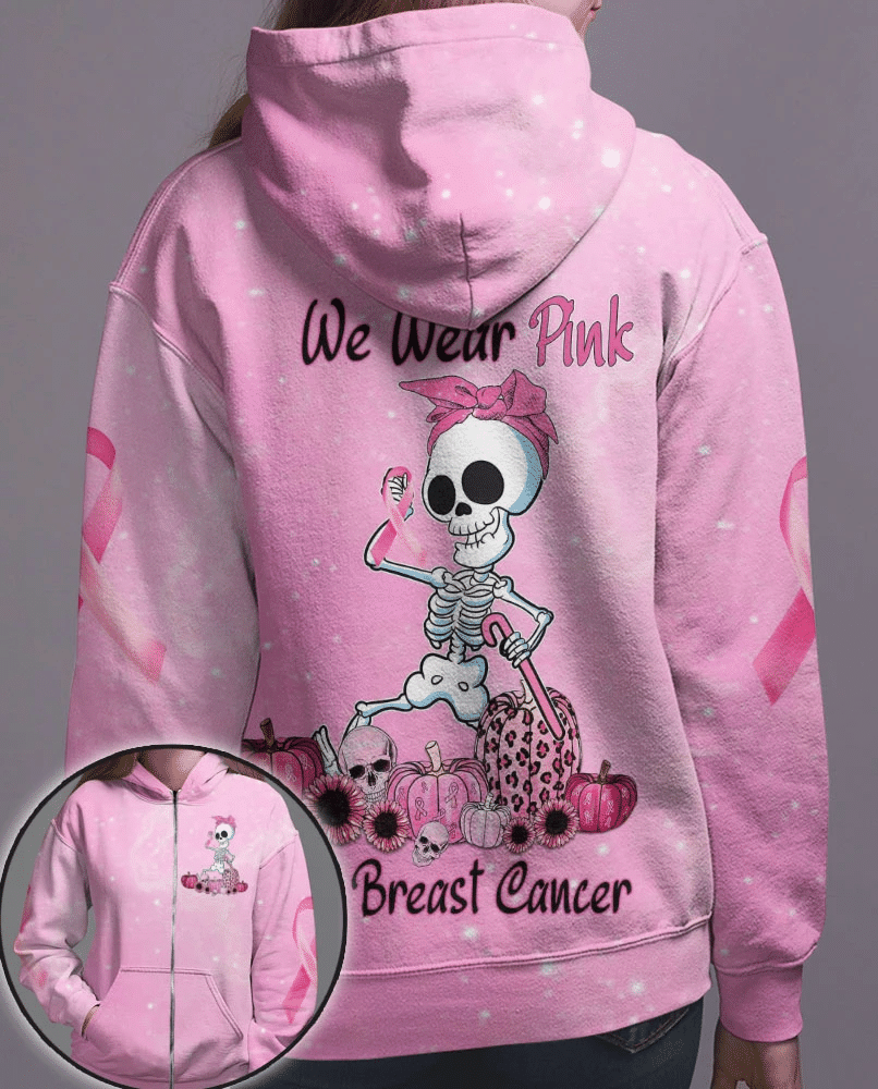 We Wear Pink For Breast Cancer Awareness - Breast Cancer Awareness All Over T-shirt and Hoodie 0822