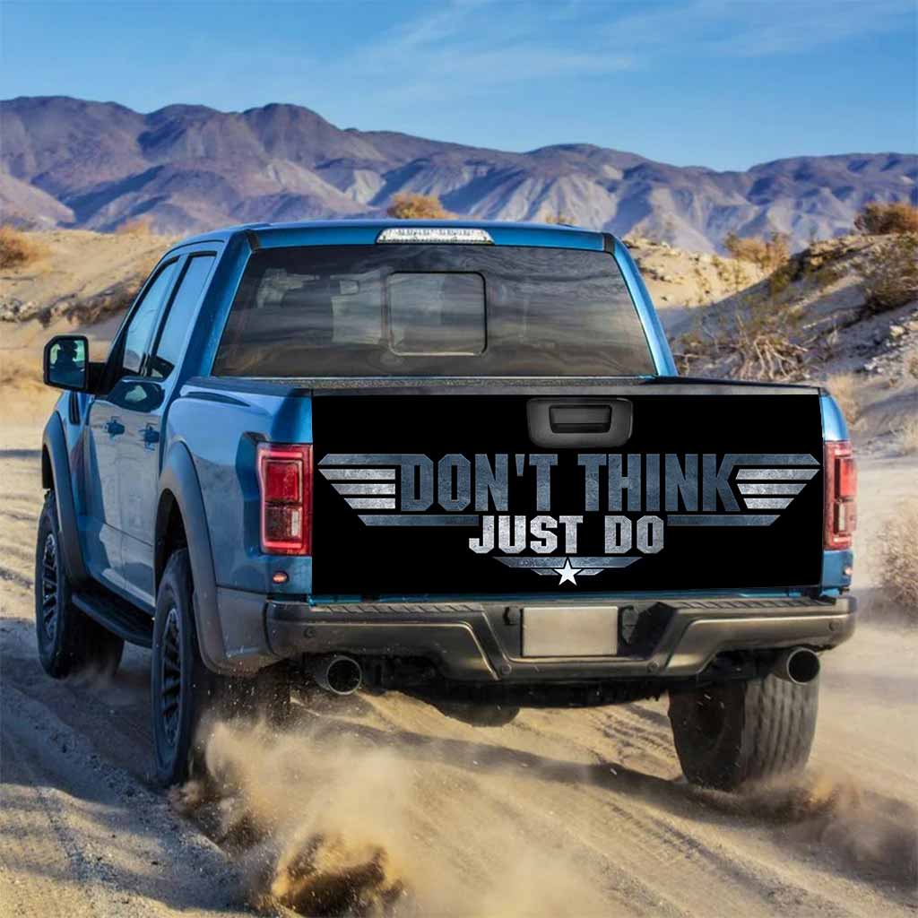 Don't Think Just Do Top Gun - Truck Tailgate Decal