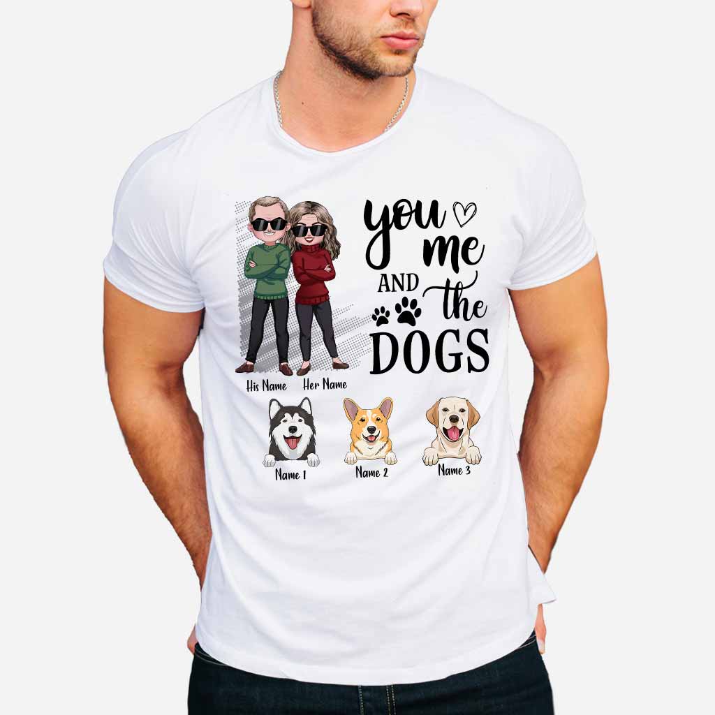 You Me And The Dogs - Personalized Couple T-shirt and Hoodie