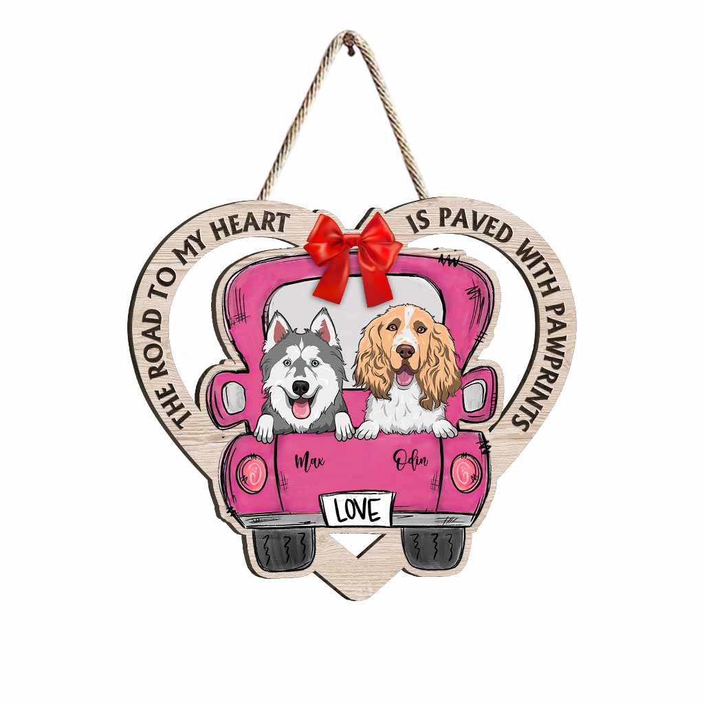 The Road To My Heart Is Paved With Pawprints - Personalized Dog Wood Sign
