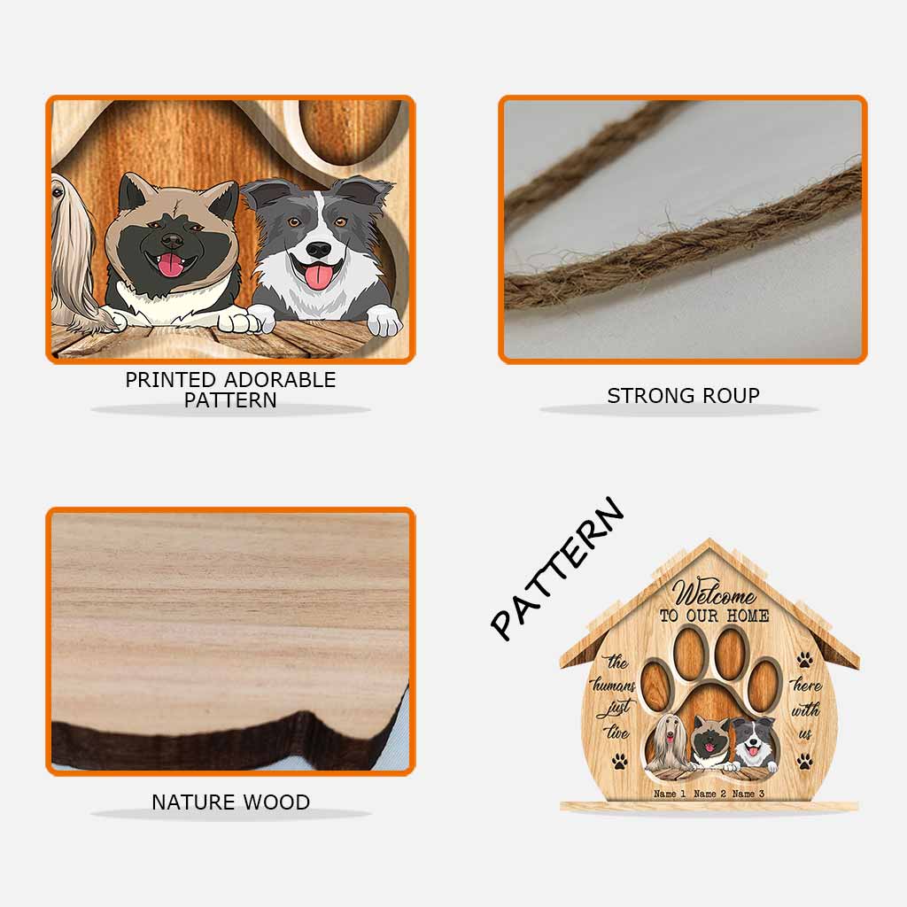 Welcome To Our House - Personalized Dog Wood Sign