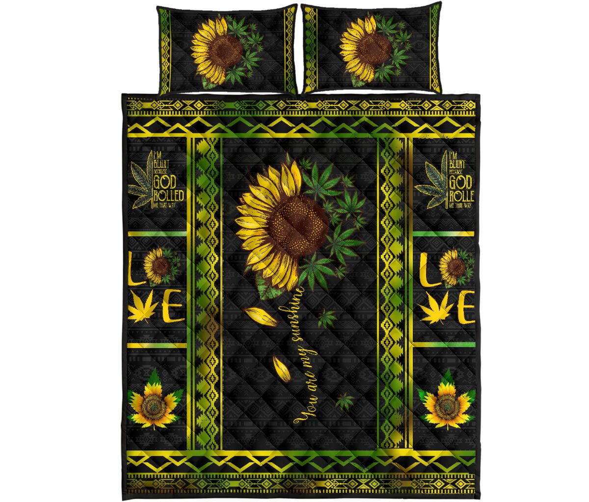 You Are My Sunshine - Weed Quilt Set 0822