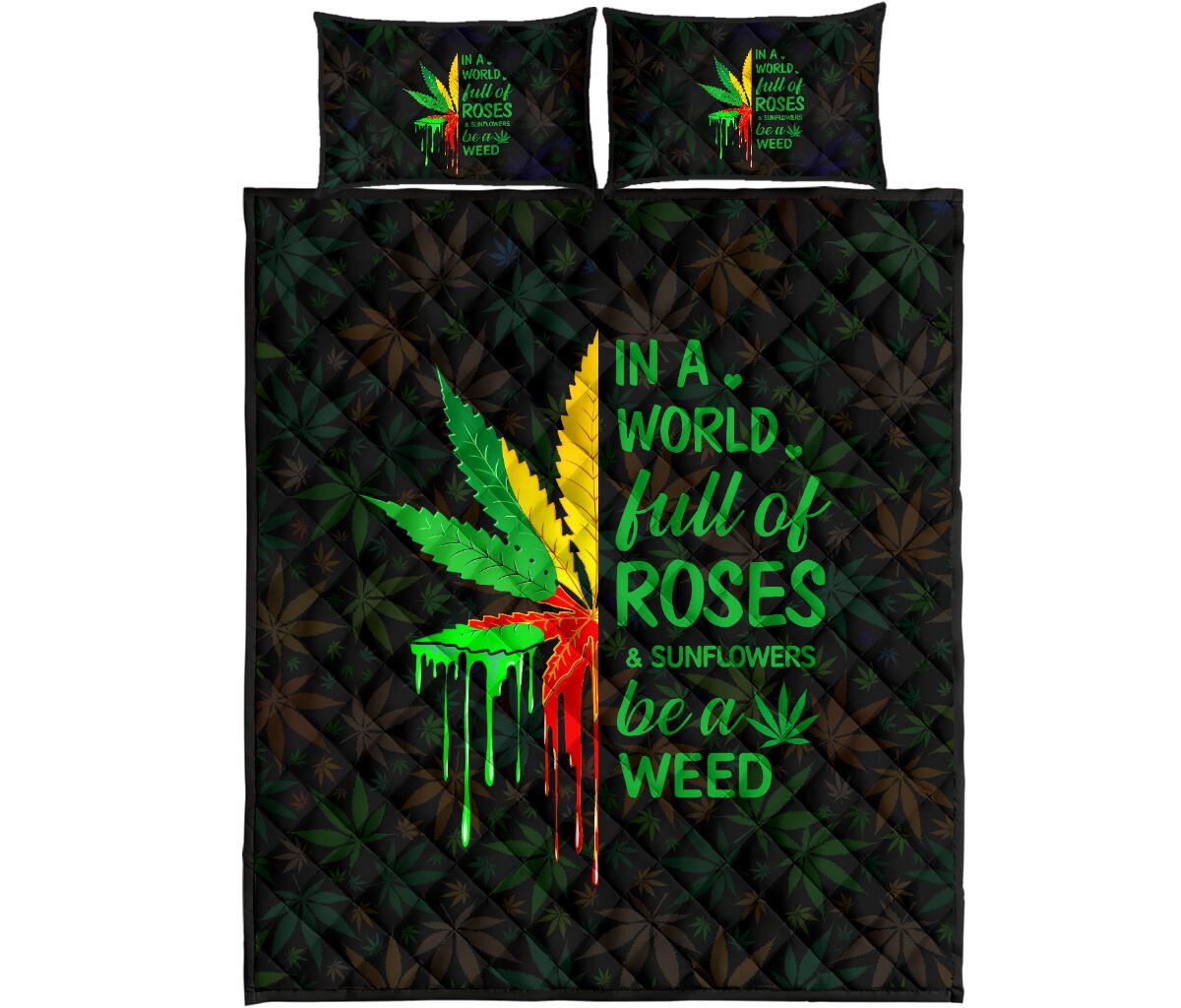 In A World Full Of Roses - Weed Quilt Set 0822