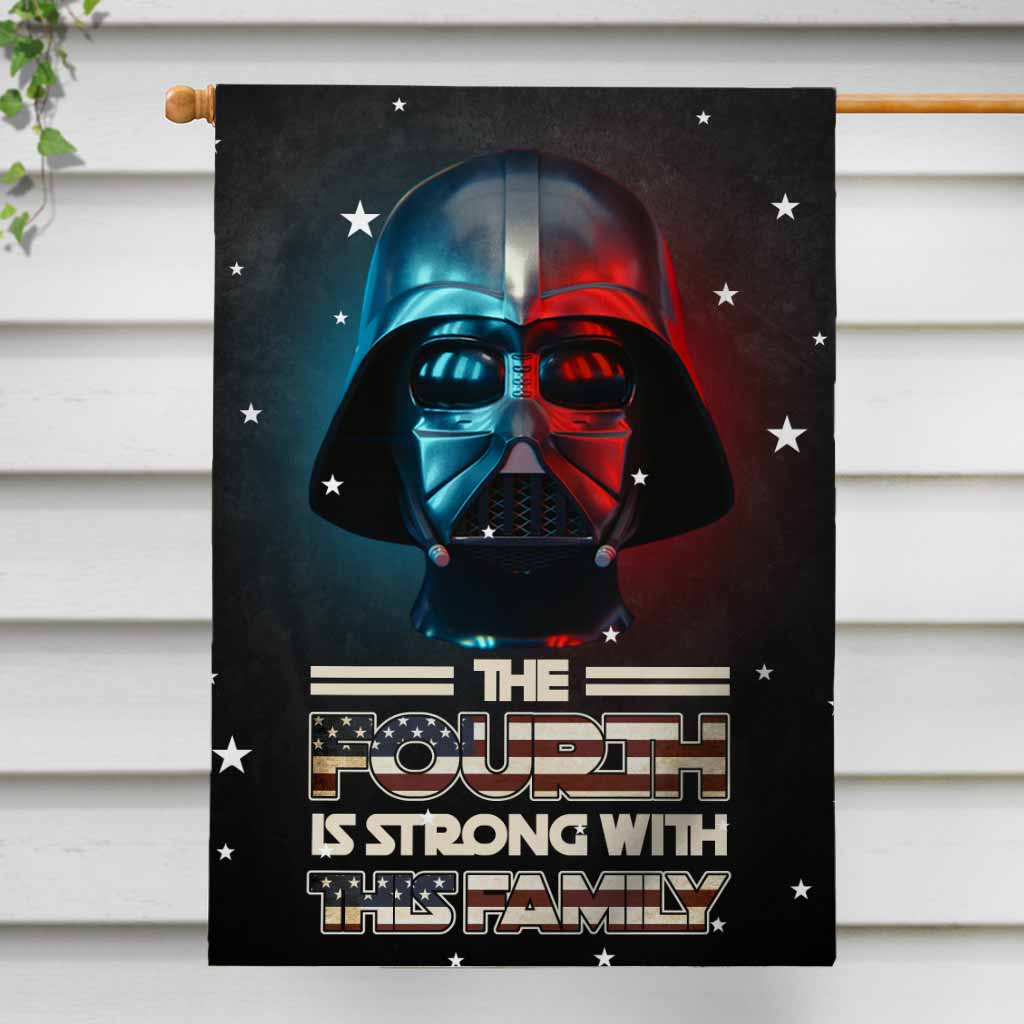The Fourth Is Strong - Personalized Independence Day The Force House Flag