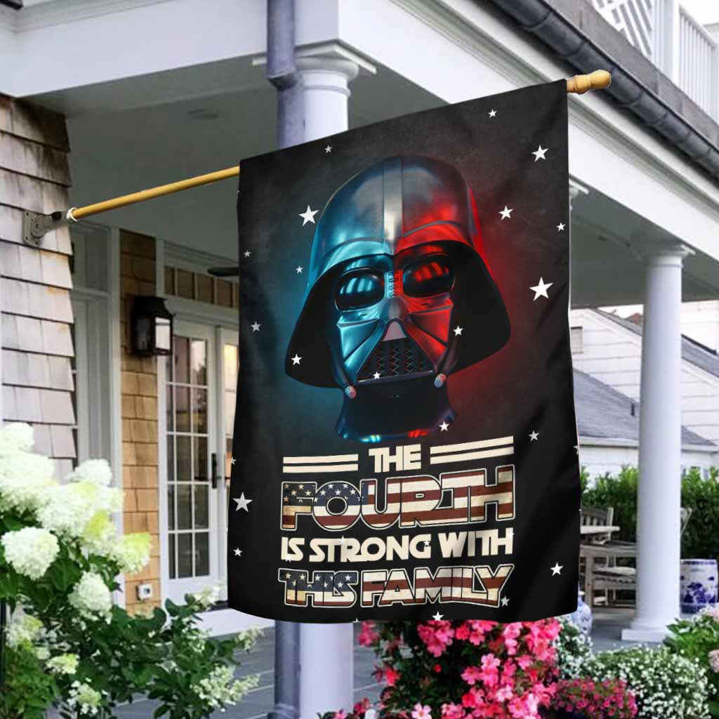 The Fourth Is Strong - Personalized Independence Day The Force House Flag