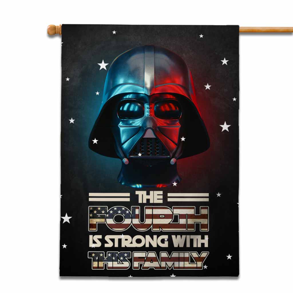 The Fourth Is Strong - Personalized Independence Day The Force House Flag