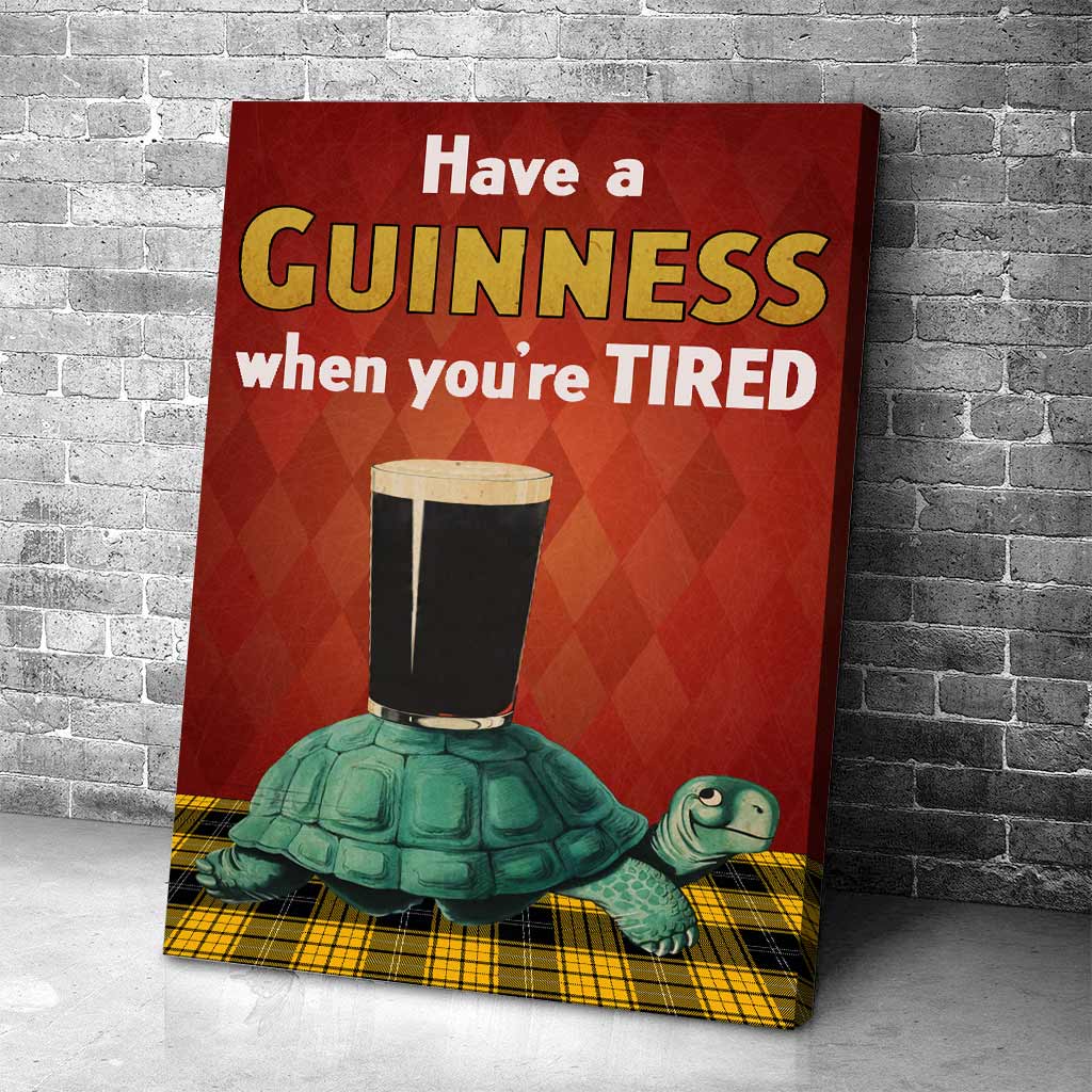 Have A Guinness - Beer Canvas And Poster
