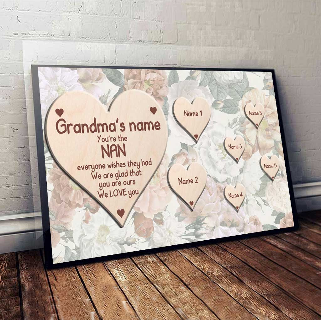 You're The Nan Everyone Wishes They Had - Personalized Mother's Day Grandma Poster