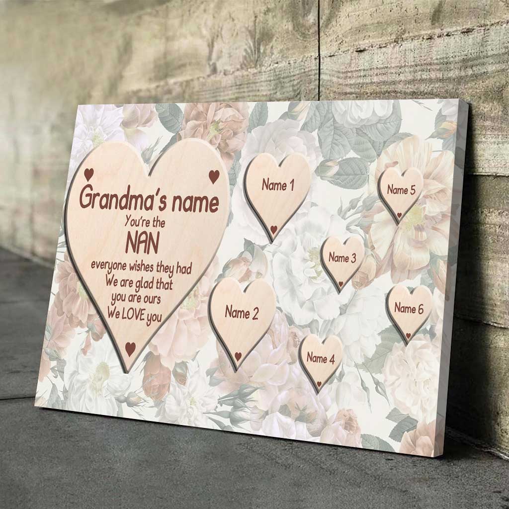You're The Nan Everyone Wishes They Had - Personalized Mother's Day Grandma Poster