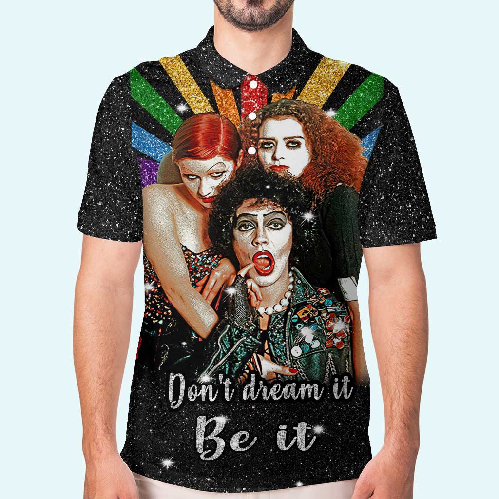 Don't Dream It - LGBT Support Polo Shirt