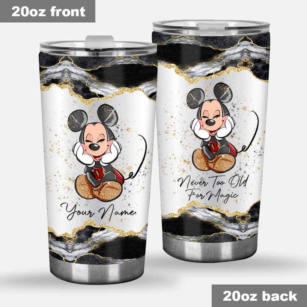 Never Too Old For Magic Mouse Ears - Personalized Tumbler