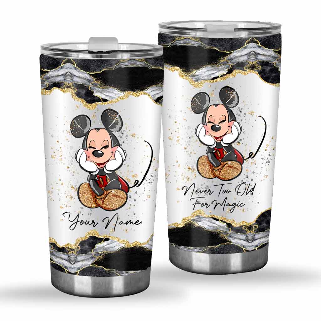 Never Too Old For Magic Mouse Ears - Personalized Tumbler