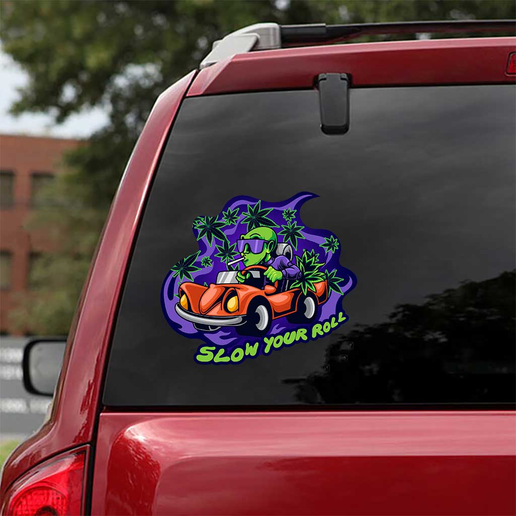 Slow Your Roll - Weed Decal Full