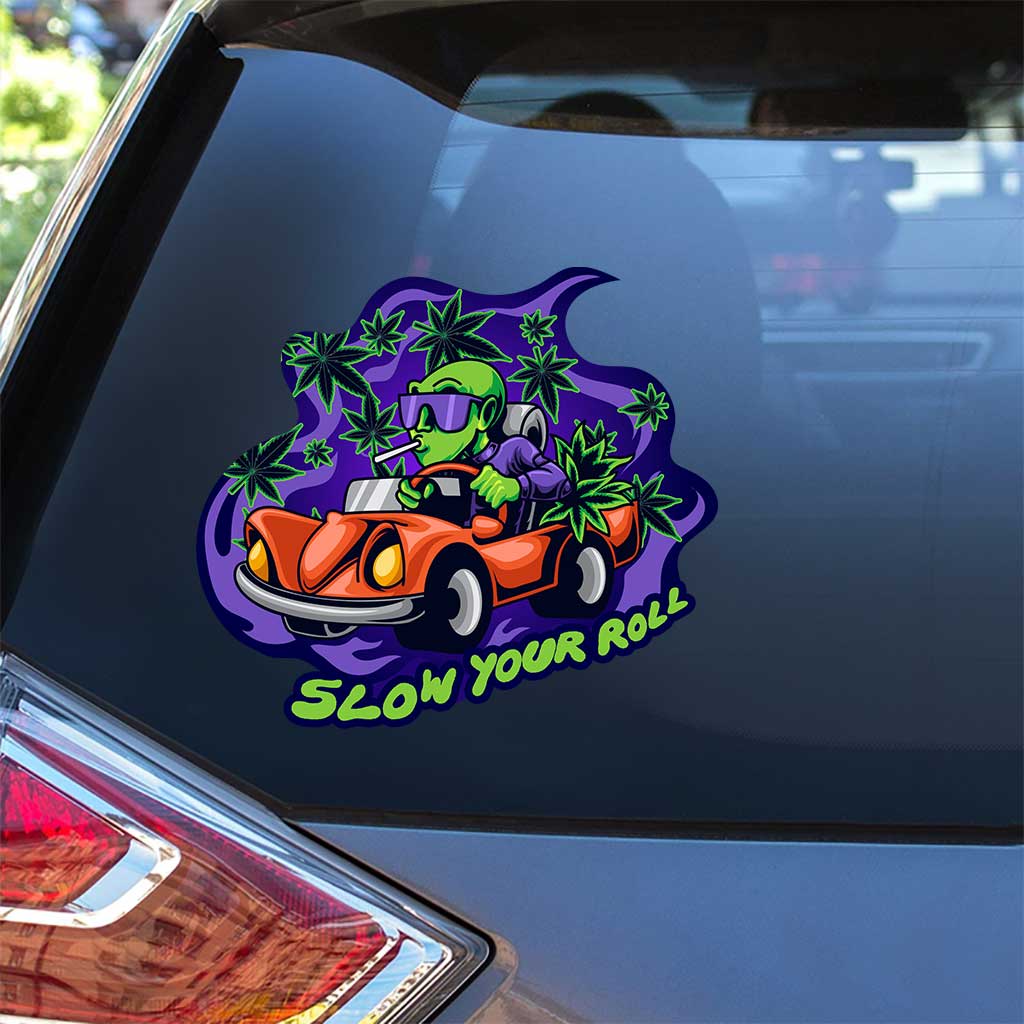 Slow Your Roll - Weed Decal Full
