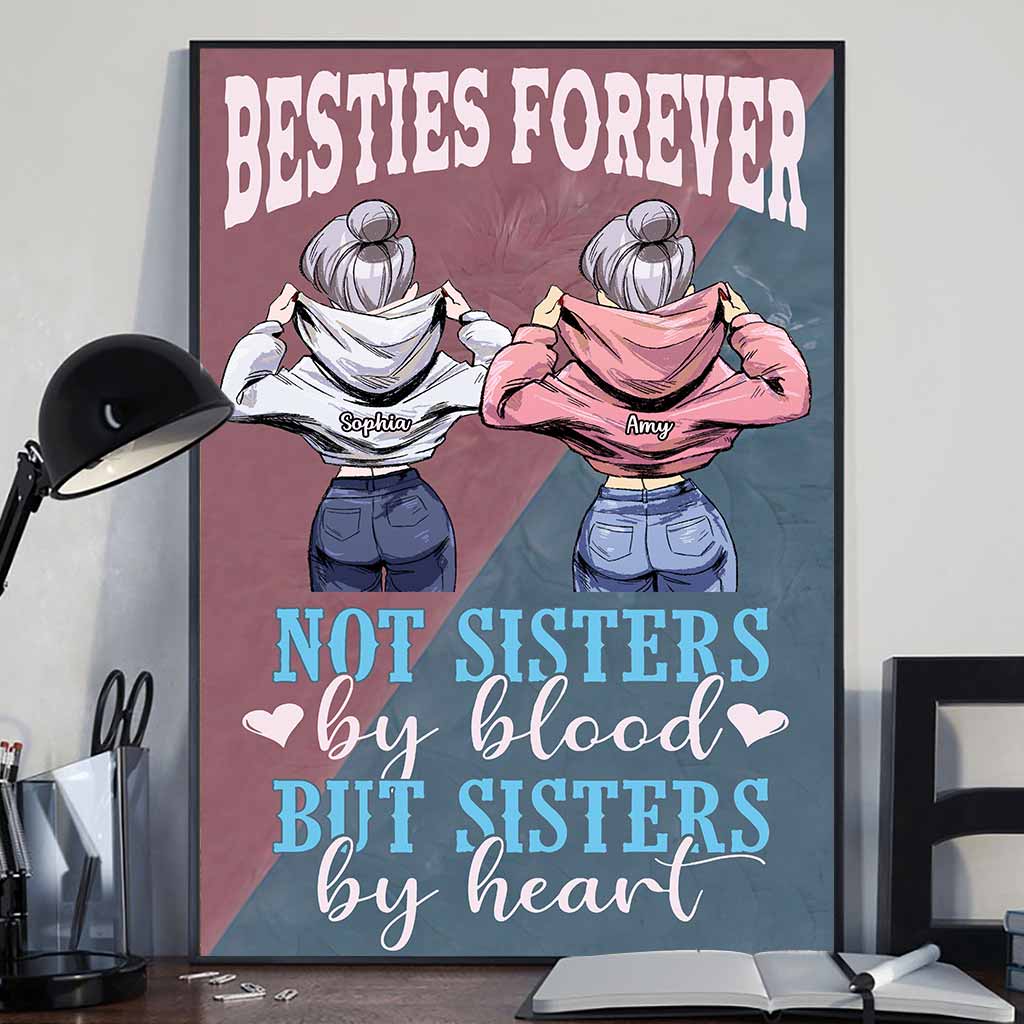 Not Sisters By Blood But Sisters By Heart - Bestie Poster