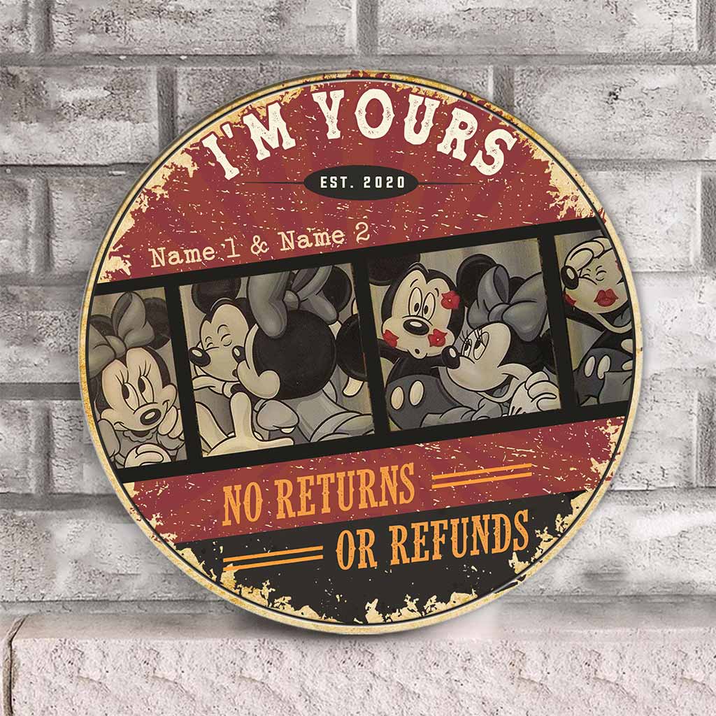 I'm Yours No Returns Or Refunds - Personalized Couple Mouse Round Wood Sign