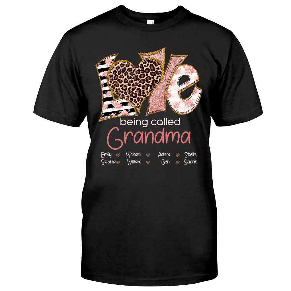 I Love Being Called Grandma - Personalized T-shirt and Hoodie