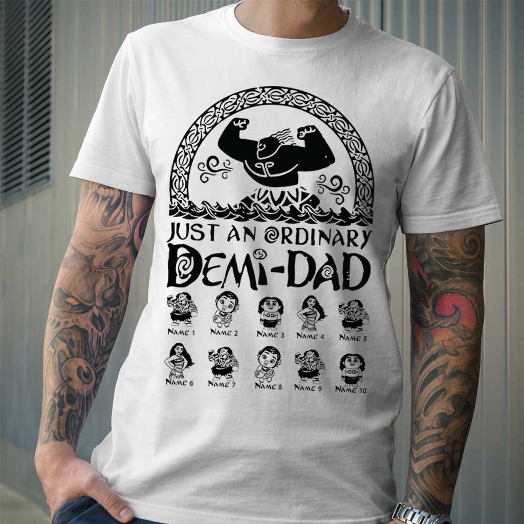 Just An Ordinary Demi Dad - Personalized Father's Day T-shirt and Hoodie