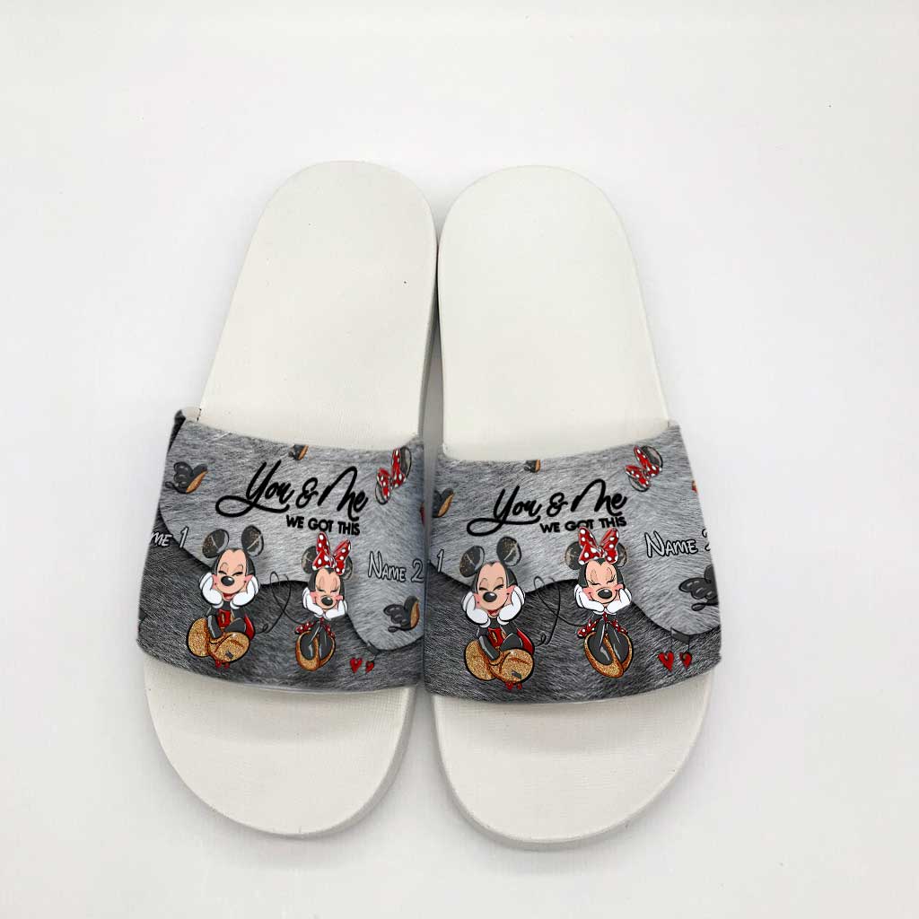 You And Me We Got This - Personalized Couple Mouse Slide Sandals