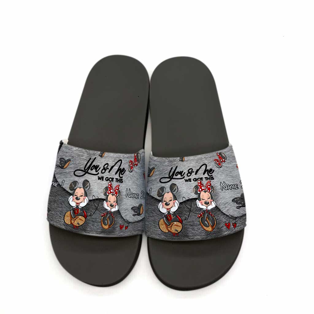 You And Me We Got This - Personalized Couple Mouse Slide Sandals
