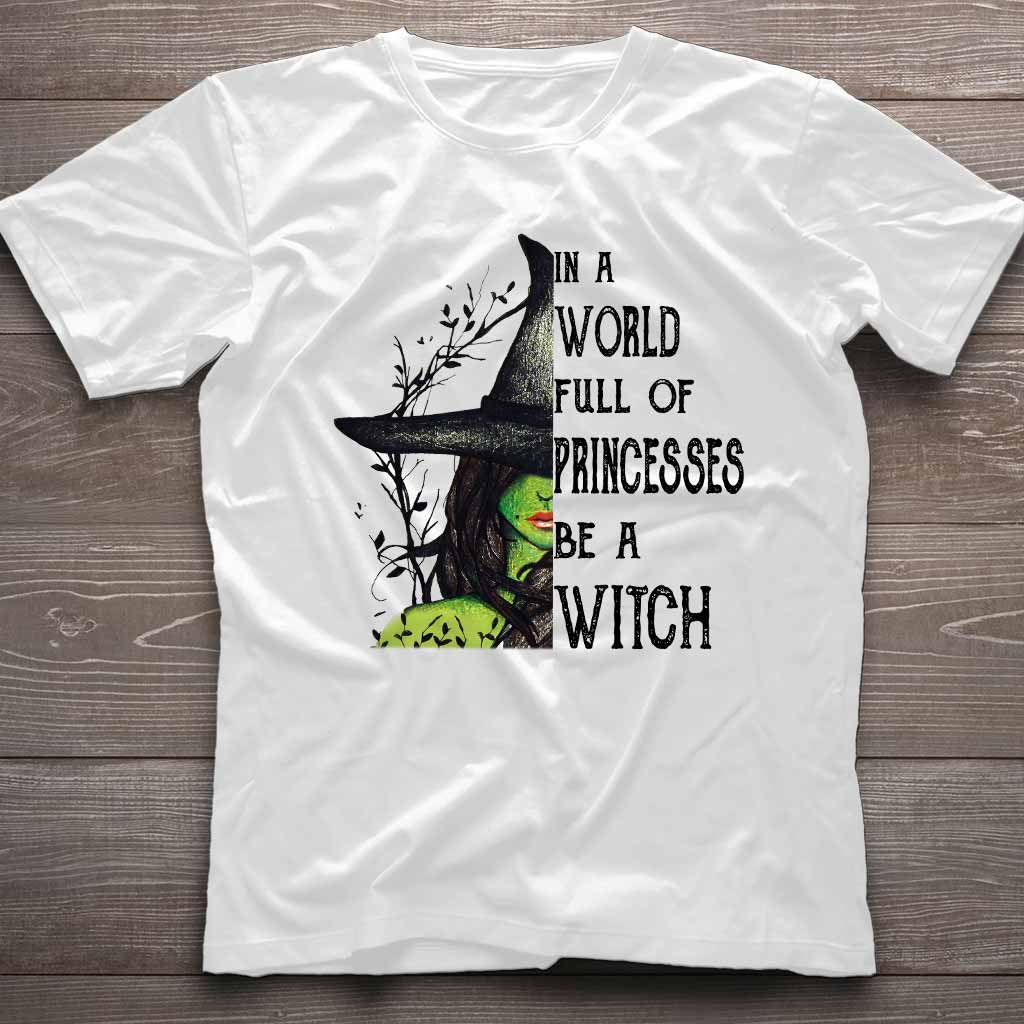 In A World Full Of Princesses Halloween - Witch T-shirt And Hoodie 082021