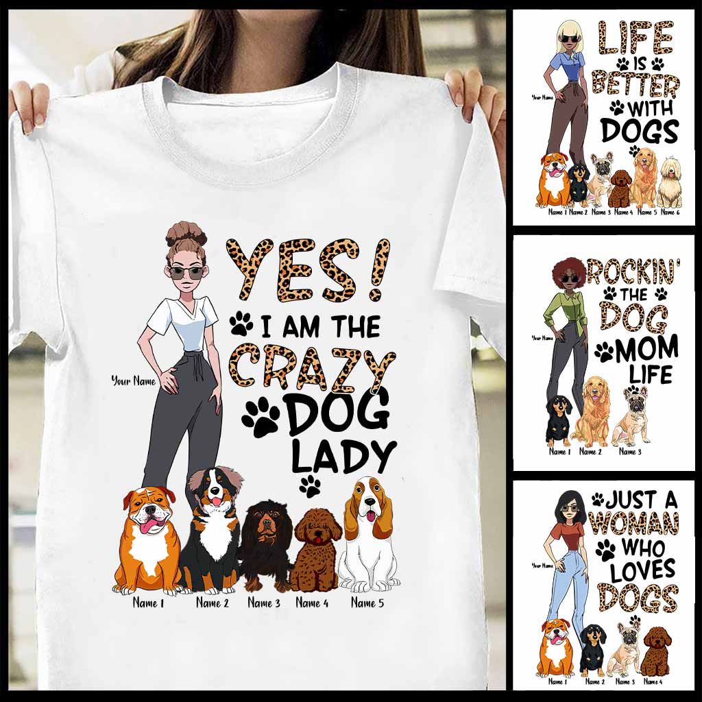 Yes I Am The Crazy Dog Lady - Personalized Dog T-shirt and Hoodie