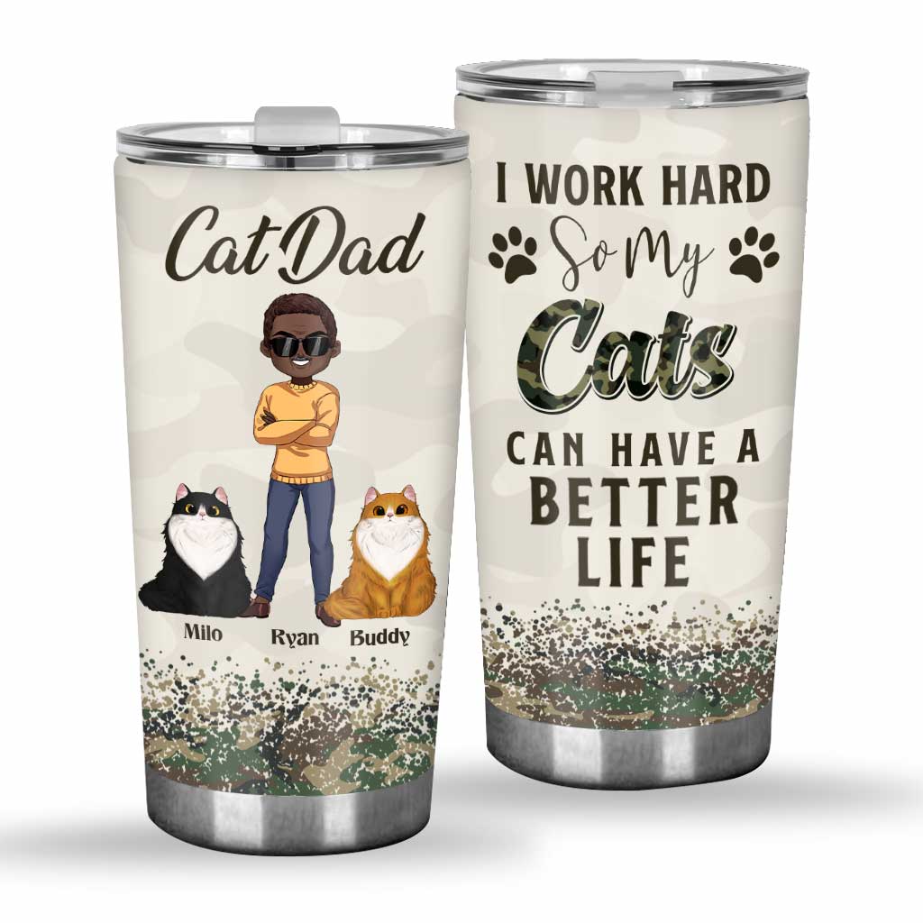 I Work Hard Cat Dad - Personalized Father's Day Father Tumbler