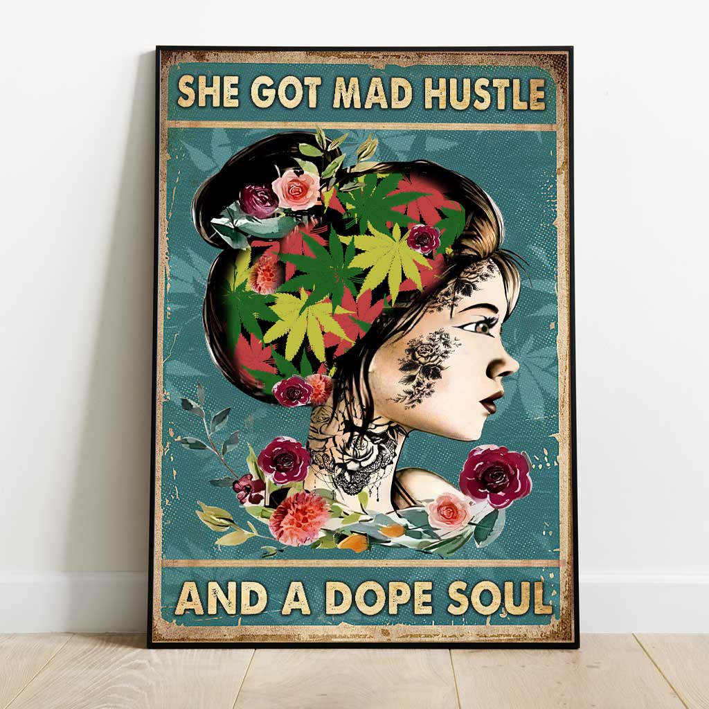 She Got Mad Hustle And A Dope Soul - Weed Canvas And Poster