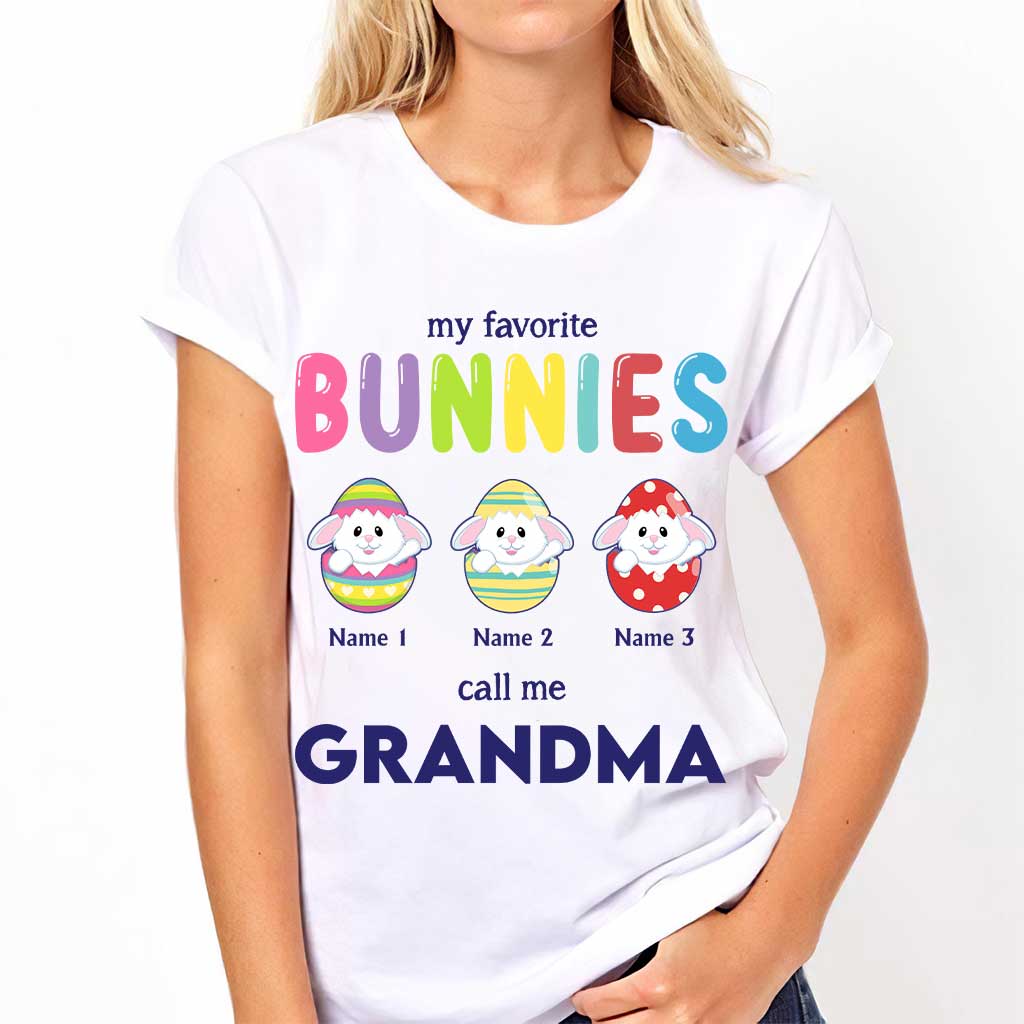 My Favorite Bunnies Call Me Grandma - Personalized Mother's Day Easter T-shirt and Hoodie