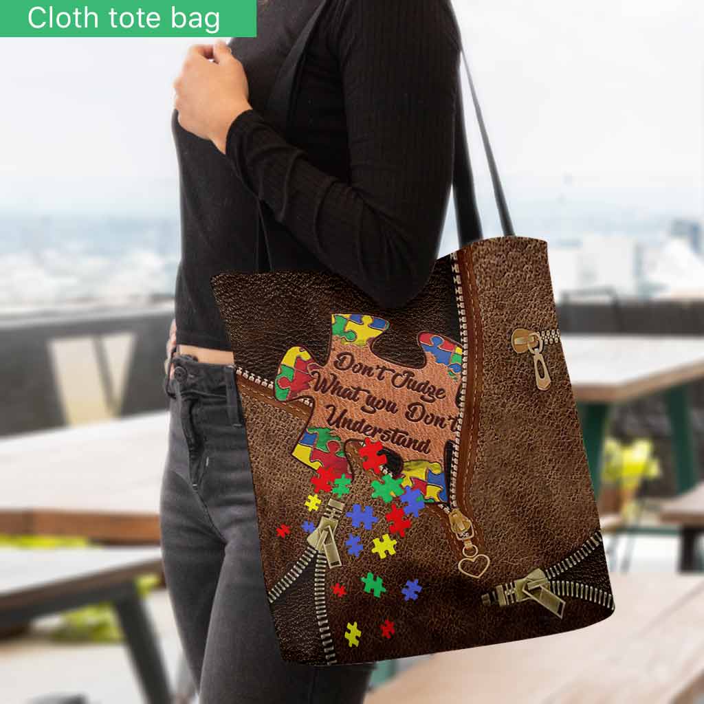 Don't Judge What You Don't Understand - Autism Awareness Tote Bag 062021
