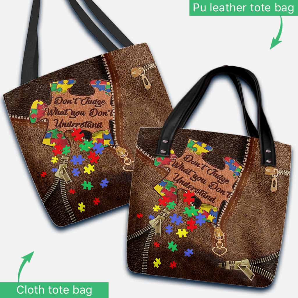 Don't Judge What You Don't Understand - Autism Awareness Tote Bag 062021