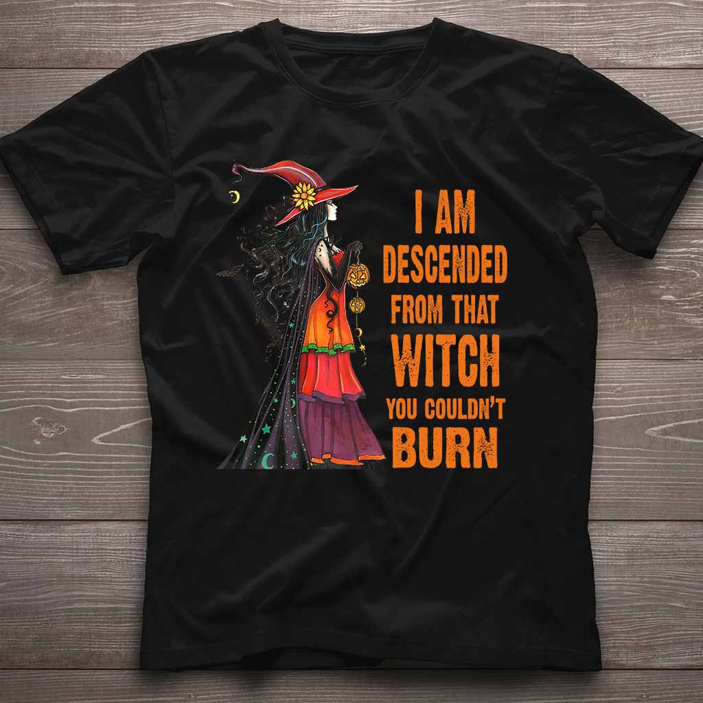 I Am The Descended Of A Witch T-shirt And Hoodie 082021